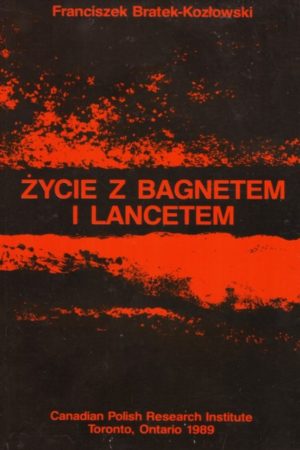 Życie z Bagnetem i Lancetem