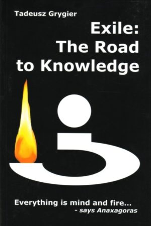 Exile: The Road to Knowledge Fragments of an Intellectual Autobiography