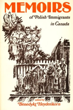Memoirs of Polish Immigrants in Canada