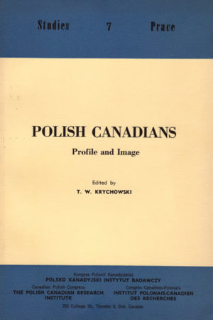 Polish Canadians: Profile and Image
